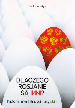 Skan okładki: Dlaczego Rosjanie są inni? : historia mentalności rosyjskiej