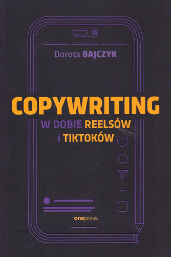 Copywriting w dobie reelsów i tiktoków