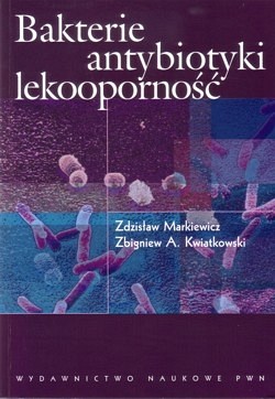 Skan okładki: Bakterie, antybiotyki, lekooporność