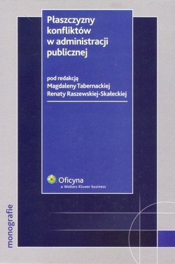 Skan okładki: Płaszczyzny konfliktów w administracji publicznej