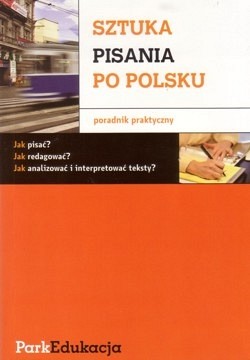 Skan okładki: Sztuka pisania po polsku : poradnik praktyczny