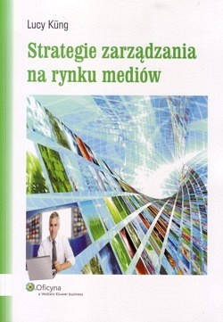 Skan okładki: Strategie zarządzania na rynku mediów