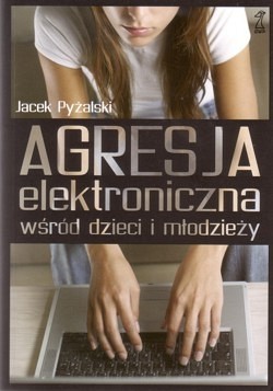 Skan okładki: Agresja elektroniczna wśród dzieci i młodzieży