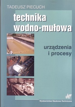 Skan okładki: Technika wodno-mułowa : urządzenia i procesy