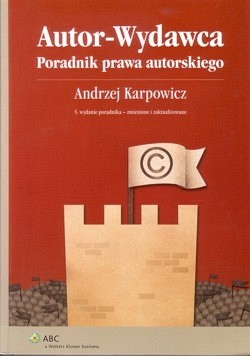 Skan okładki: Autor - Wydawca : poradnik prawa autorskiego