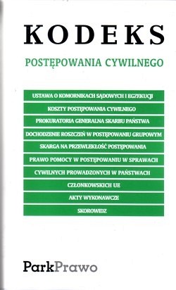 Skan okładki: Kodeks postępowania cywilnego : ustawa o komornikach sądowych i egzekucji, koszty postępowania cywilnego, prokuratura generalna skarbu państwa, dochodzenie roszczeń w postępowaniu grupowym