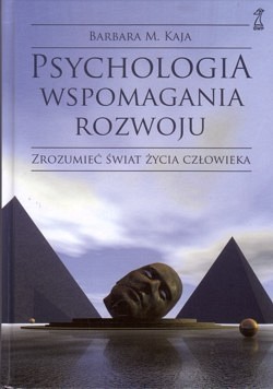 Skan okładki: Psychologia wspomagania rozwoju : zrozumieć świat życia człowieka