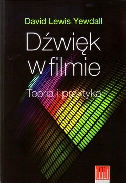 Skan okładki: Dźwięk w filmie : teoria i praktyka