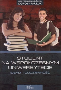 Skan okładki: Student na współczesnym uniwersytecie : ideały i codzienność