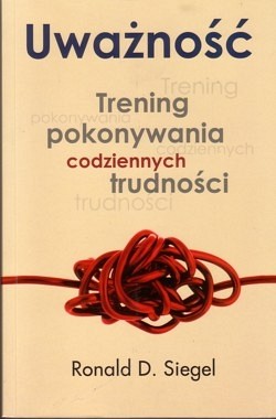 Skan okładki: Uważność : trening pokonywania codziennych trudności