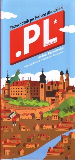 Skan okładki: .PL : przewodnik po Polsce dla dzieci : kropka pe el