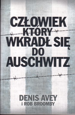 Człowiek, który wkradł się do Auschwitz