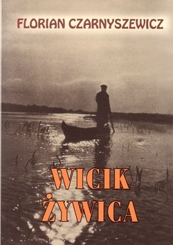 Wicik Żywica : powieść