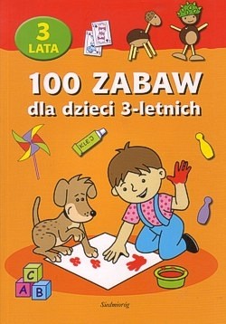 100 zabaw dla dzieci 3-letnich