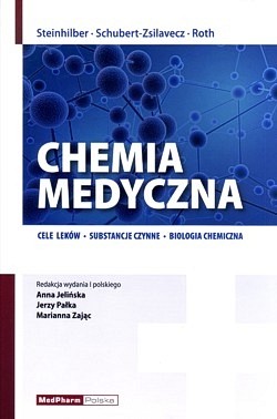 Chemia medyczna : cele leków, substancje czynne, biologia chemiczna