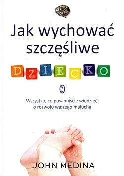 Skan okładki: Jak wychować szczęśliwe dziecko