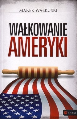 Skan okładki: Wałkowanie Ameryki