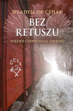 Bez retuszu : więzień czerwonego terroru