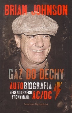 Gaz do dechy : autobiografia legendarnego frontmana AC/DC