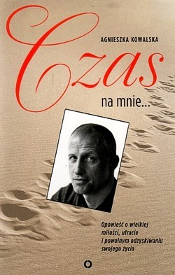 Skan okładki: Czas na mnie : opowieść o Maćku Kozłowskim