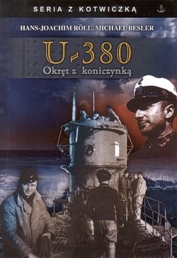 Skan okładki: U-380 : „okręt z koniczynką” : w rejsie bojowym z Rötherem i Brandim na Atlantyku i Morzu Śródziemnym