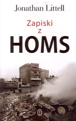 Skan okładki: Zapiski z Homs : 16 stycznia - 2 lutego 2012