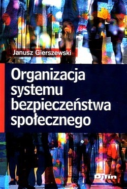 Skan okładki: Organizacja systemu bezpieczeństwa społecznego