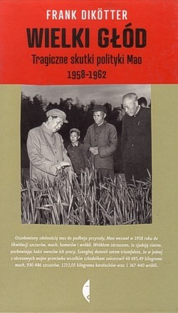 Skan okładki: Wielki głód : tragiczne skutki polityki Mao 1958-1962