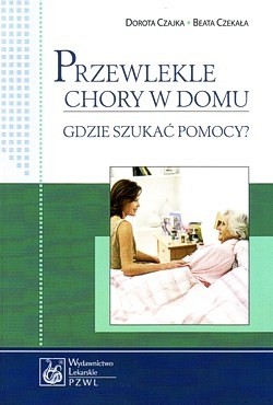 Skan okładki: Przewlekle chory w domu : gdzie szukać pomocy?