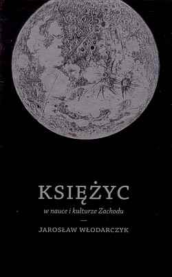 Skan okładki: Księżyc w nauce i kulturze Zachodu