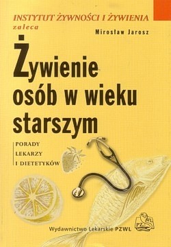 Skan okładki: Żywienie osób w wieku starszym : porady lekarzy i dietetyków