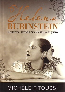 Skan okładki: Helena Rubinstein : kobieta, która wymyśliła piękno