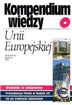 Skan okładki: Kompendium wiedzy o Unii Europejskiej