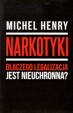 Skan okładki: Narkotyki : dlaczego legalizacja jest nieuchronna?