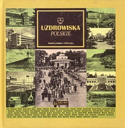 Skan okładki: Uzdrowiska polskie : reprint wydania z 1936 roku
