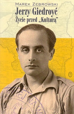 Skan okładki: Jerzy Giedroyć : życie przed „Kulturą”