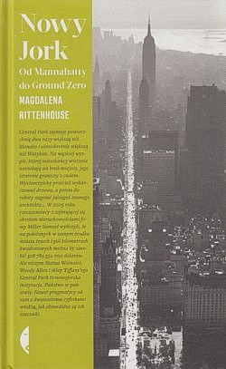 Nowy Jork : od Mannahatty do Ground Zero