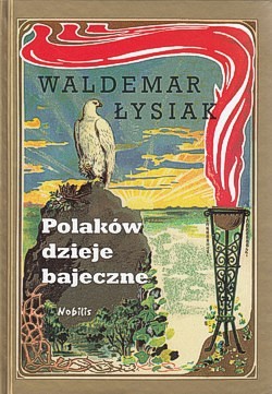 Polaków dzieje bajeczne