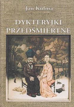 Skan okładki: Dykteryjki przedśmiertne