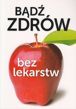 Skan okładki: Bądź zdrów bez lekarstw