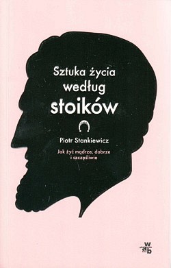 Skan okładki: Sztuka życia według stoików