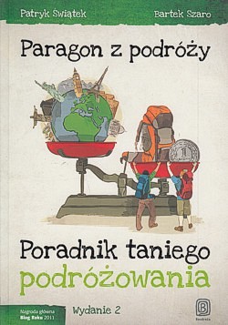 Paragon z podróży : poradnik taniego podróżowania