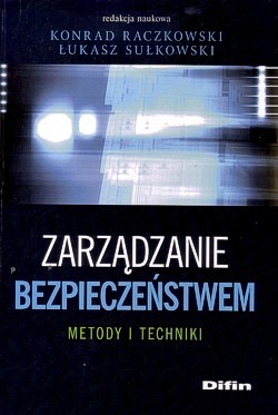 Skan okładki: Zarządzanie bezpieczeństwem : metody i techniki