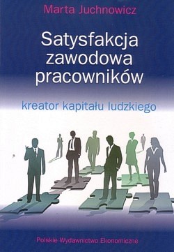 Skan okładki: Satysfakcja zawodowa pracowników : kreator kapitału ludzkiego