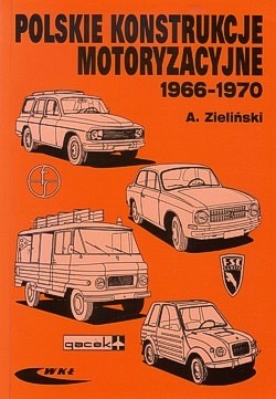 Skan okładki: Polskie konstrukcje motoryzacyjne 1966-1970