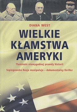 Skan okładki: Wielkie kłamstwa Ameryki : tłumienie niewygodnej prawdy historii