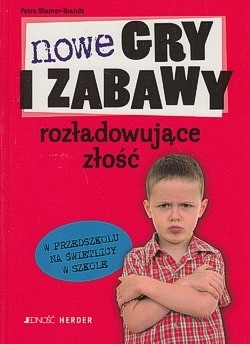 Skan okładki: Nowe gry i zabawy rozładowujące złość