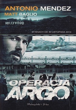 Skan okładki: Operacja Argo : jedna z najbardziej brawurowych akcji ratunkowych w historii CIA i Hollywood