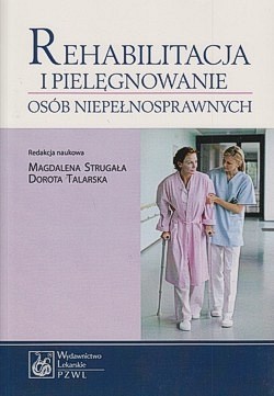 Skan okładki: Rehabilitacja i pielęgnowanie osób niepełnosprawnych