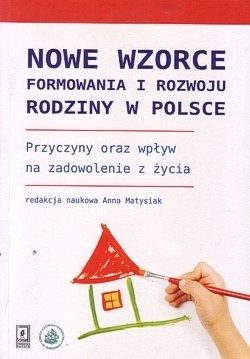 Skan okładki: Nowe wzorce formowania i rozwoju rodziny w Polsce